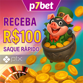 p7bet Ganhe R$ 100,00 Gratis